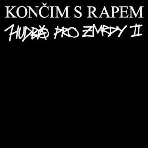 Smack One - Hudba Pro Zmrdy 2 2CD